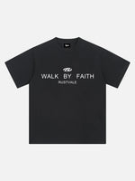 "walk By Faith" Inspirational Tee